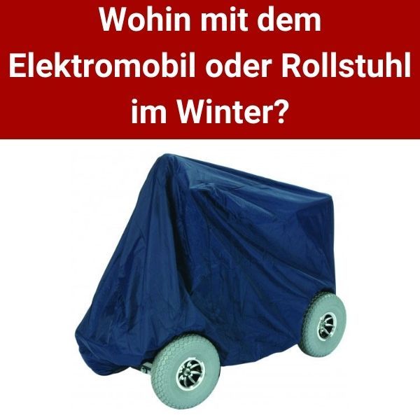 Wohin-mit-dem-Elektromobil-oder-Rollstuhl-im-Winter