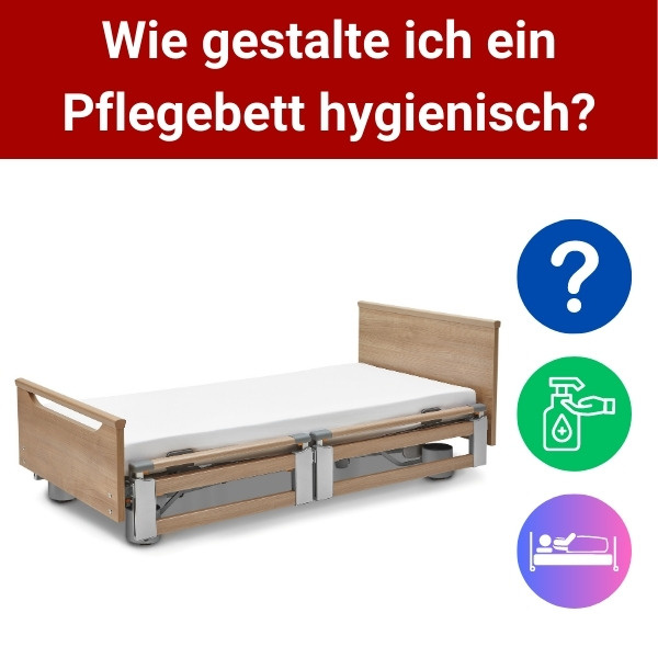 Wie-gestalte-ich-ein-Pflegebett-hygienisch