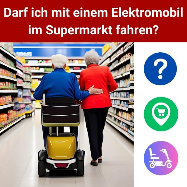 Darf-ich-mit-einem-Elektromobil-im-Supermarkt-fahren