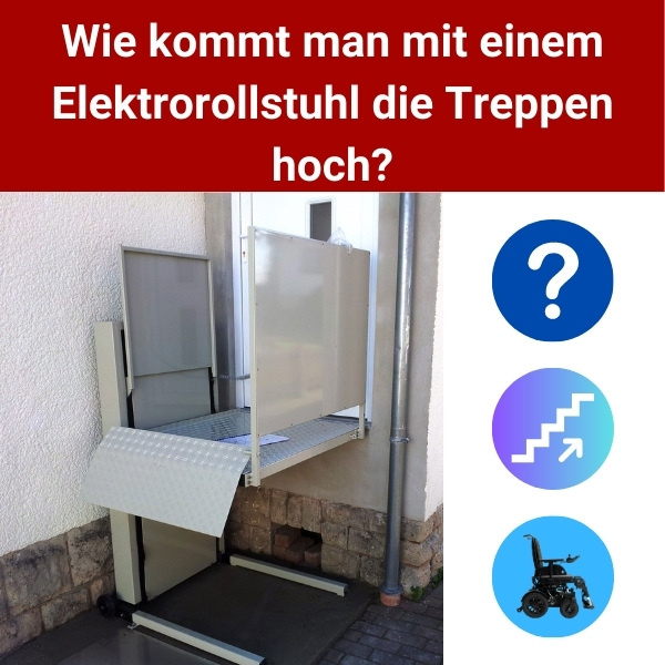 Wie-kommt-man-mit-einem-Elektrorollstuhl-die-Treppen-hoch