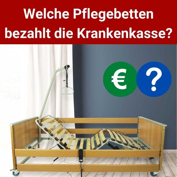 Welche-Pflegebetten-bezahlt-die-Krankenkasse